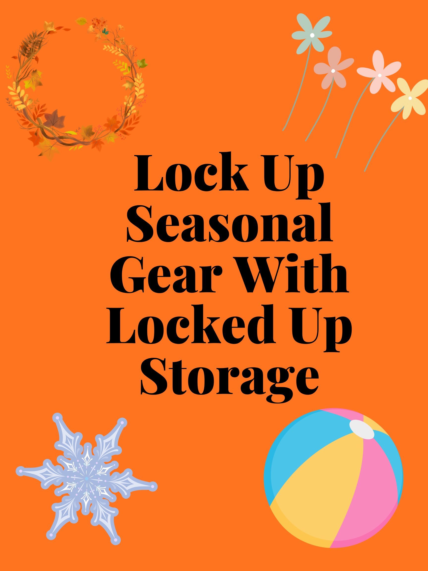 Locked up storage